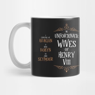 The Unfortunate Wives of King Henry VIII Mug